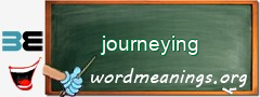 WordMeaning blackboard for journeying